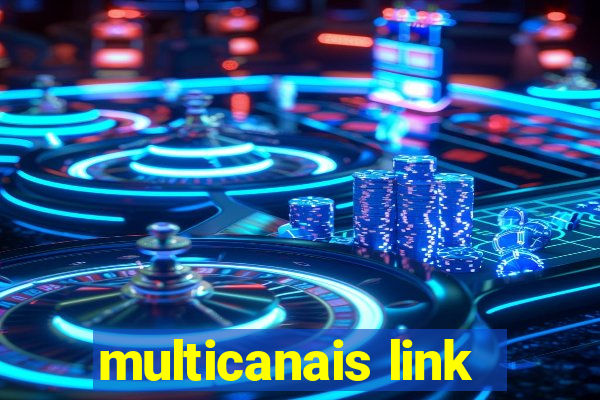 multicanais link